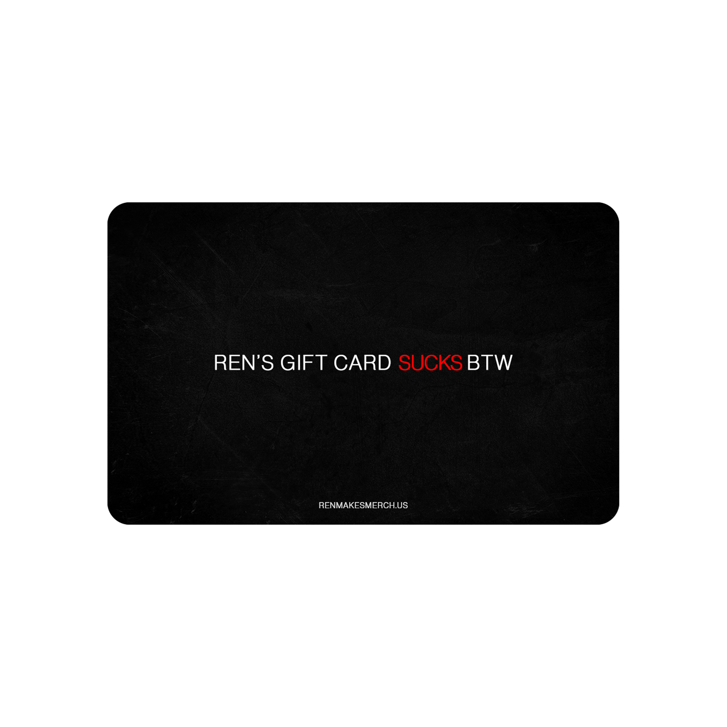 RenMakesMerch.us Gift Card